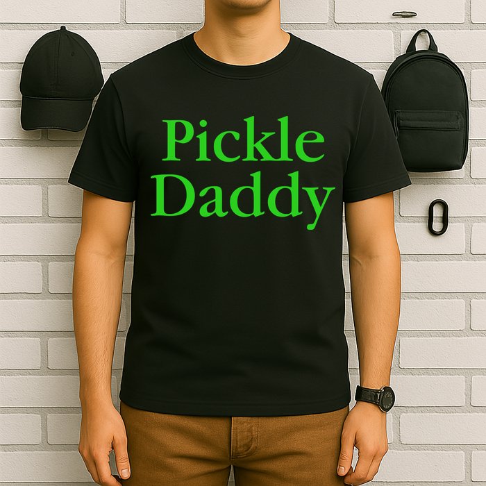 Pickle Daddy T-Shirt