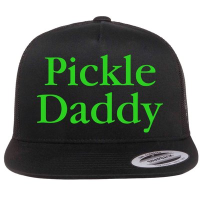 Pickle Daddy Flatbill Hat