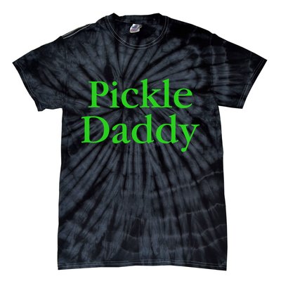 Pickle Daddy Tie-Dye T-Shirt