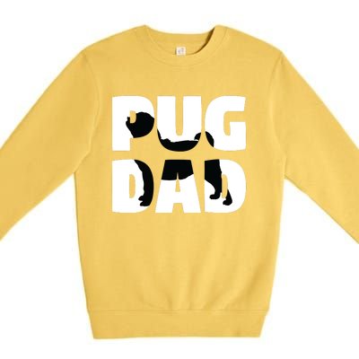 Pug Dad Pug Gift Father Dog Dad Tee Premium Crewneck Sweatshirt