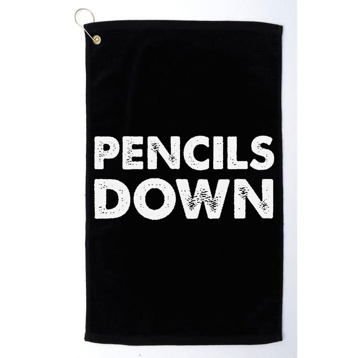 Pencils down Golf Towel