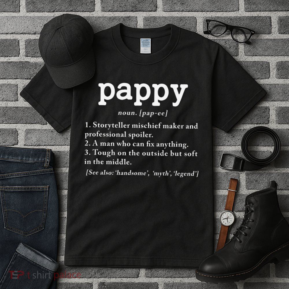 Pappy Definition Papa Grandpa Fathers Day Present Tall T-Shirt