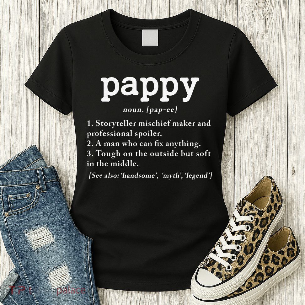 Pappy Definition Papa Grandpa Fathers Day Present Womens T-Shirt