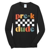 PreK Dude Tall Long Sleeve T-Shirt