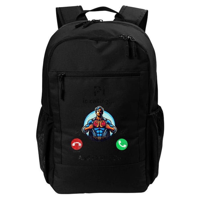 Pi Day Pi Is Calling And I Must Go .Png Daily Commute Backpack