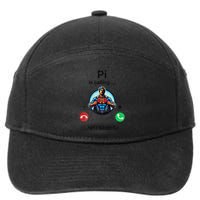 Pi Day Pi Is Calling And I Must Go .Png 7-Panel Snapback Hat