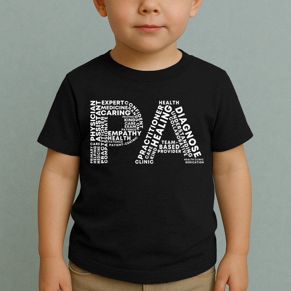 PA Design Physician Assistant Toddler T-Shirt