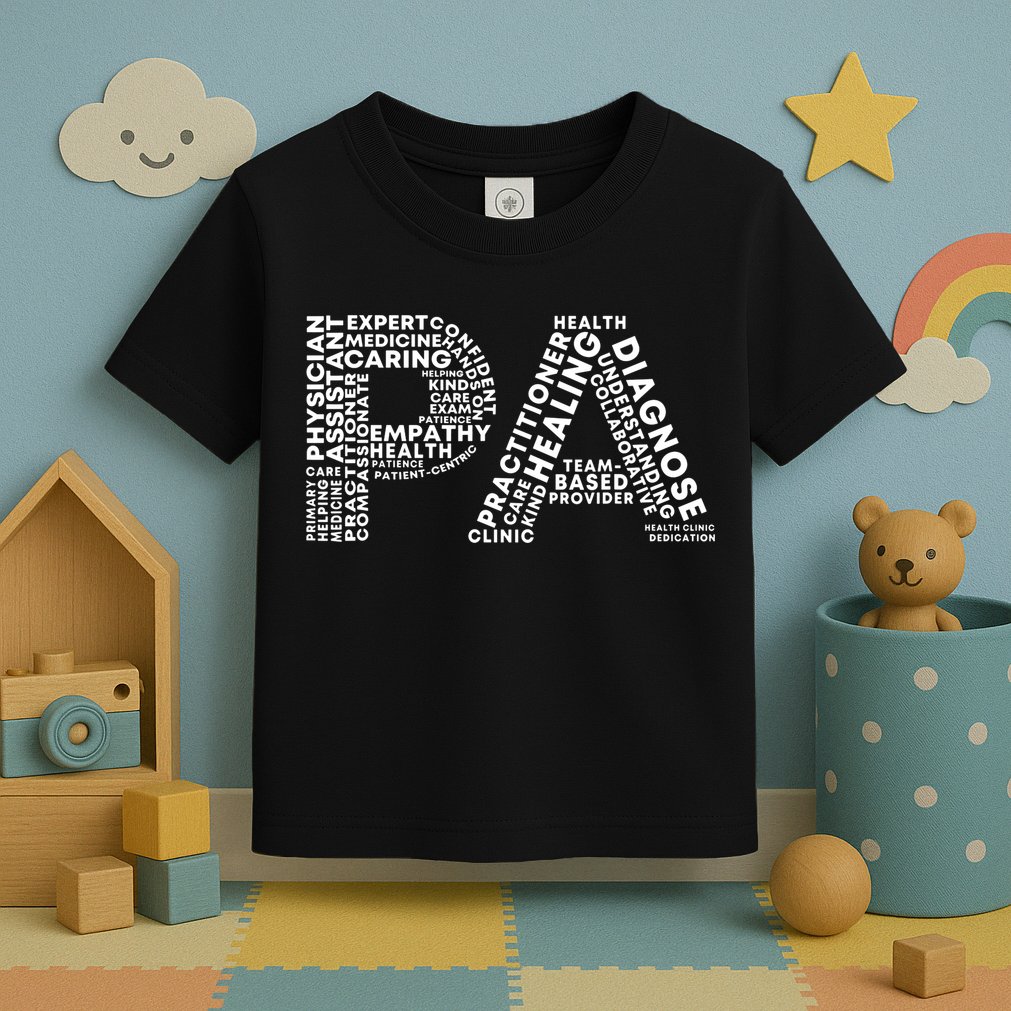 PA Design Physician Assistant Toddler T-Shirt