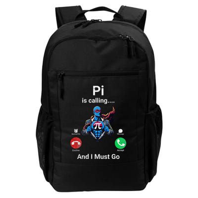 Pi Day Pi Is Calling And I Must Go .Png Daily Commute Backpack