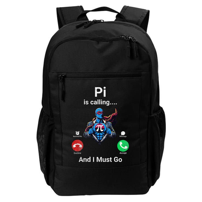 Pi Day Pi Is Calling And I Must Go .Png Daily Commute Backpack