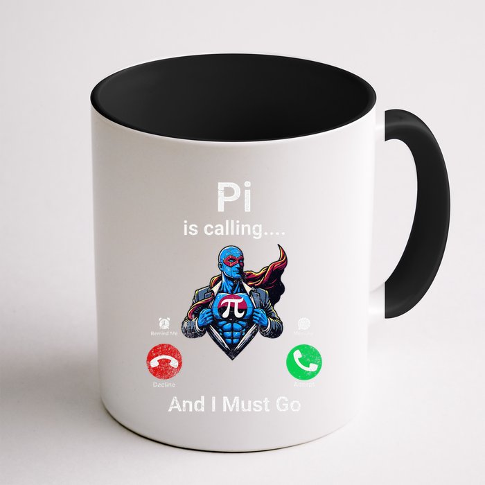 Pi Day Pi Is Calling And I Must Go .Png Coffee Mug