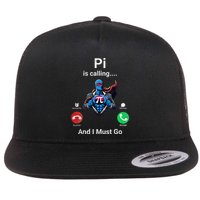 Pi Day Pi Is Calling And I Must Go .Png Flat Bill Trucker Hat