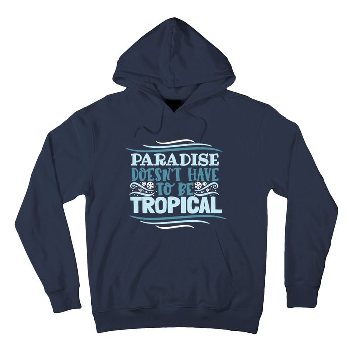 Paradise DoesnT Hoodie