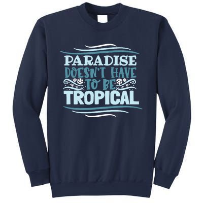 Paradise DoesnT Sweatshirt