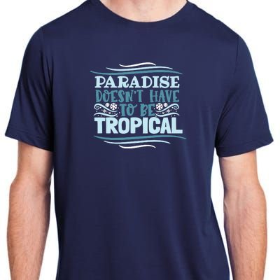 Paradise DoesnT Adult ChromaSoft Performance T-Shirt