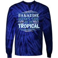 Paradise DoesnT Tie-Dye Long Sleeve Shirt