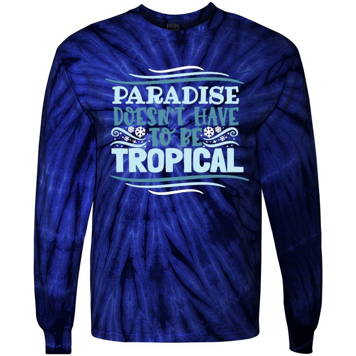 Paradise DoesnT Tie-Dye Long Sleeve Shirt