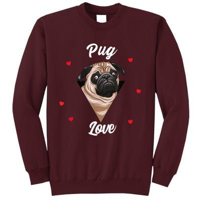 Pug Dog Pet Holder Dog Love Pug Love Tall Sweatshirt