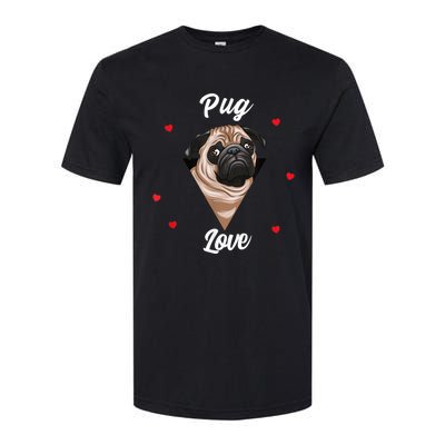 Pug Dog Pet Holder Dog Love Pug Love Softstyle CVC T-Shirt