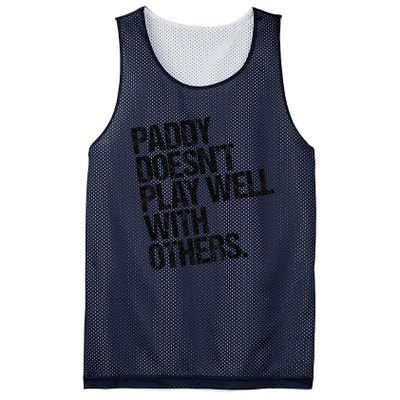 Paddy DoesnT Play Well With Others Funny Sarcastic Mesh Reversible Basketball Jersey Tank