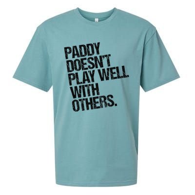 Paddy DoesnT Play Well With Others Funny Sarcastic Sueded Cloud Jersey T-Shirt