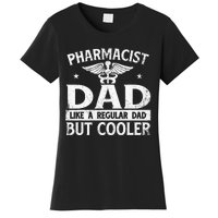 Pharmacist Dad Pharmacy Technician Medical Women's T-Shirt