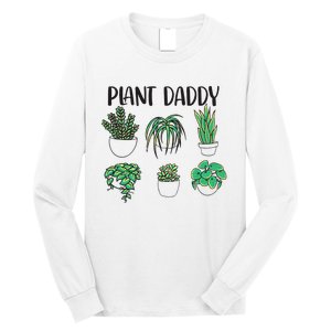 Plant Daddy Plant Lover Gardener Long Sleeve Shirt