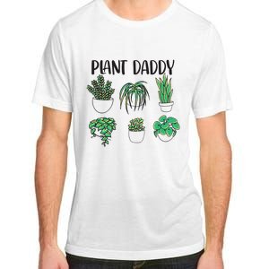 Plant Daddy Plant Lover Gardener Adult ChromaSoft Performance T-Shirt