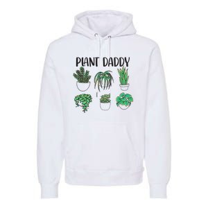 Plant Daddy Plant Lover Gardener Premium Hoodie