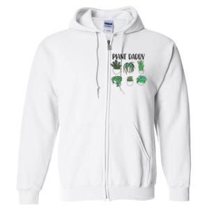 Plant Daddy Plant Lover Gardener Full Zip Hoodie