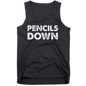 Pencils Down Tank Top