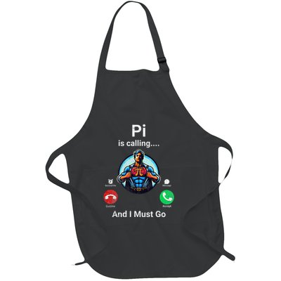 Pi Day Pi Is Calling And I Must Go .Png Full-Length Apron With Pockets