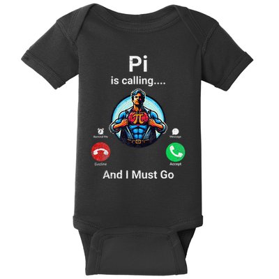 Pi Day Pi Is Calling And I Must Go .Png Baby Bodysuit