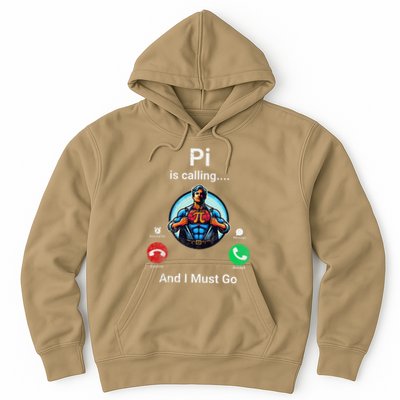 Pi Day Pi Is Calling And I Must Go .Png Hoodie