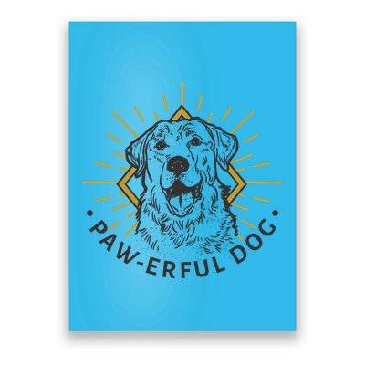 Pawerful Dog Poster