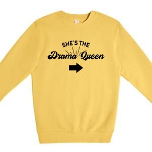 Princess Drama Queen Matching Sister Bff Mom Best Friend Gift Premium Crewneck Sweatshirt