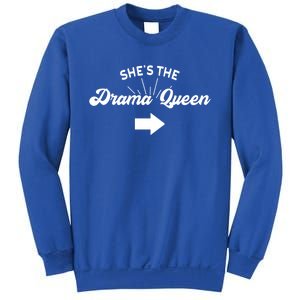 Princess Drama Queen Matching Sister Bff Mom Best Friend Gift Sweatshirt