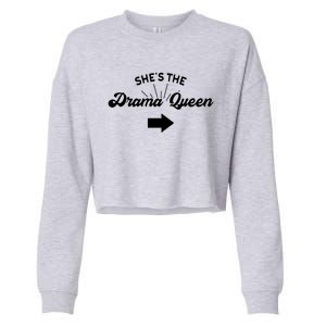 Princess Drama Queen Matching Sister Bff Mom Best Friend Gift Cropped Pullover Crew