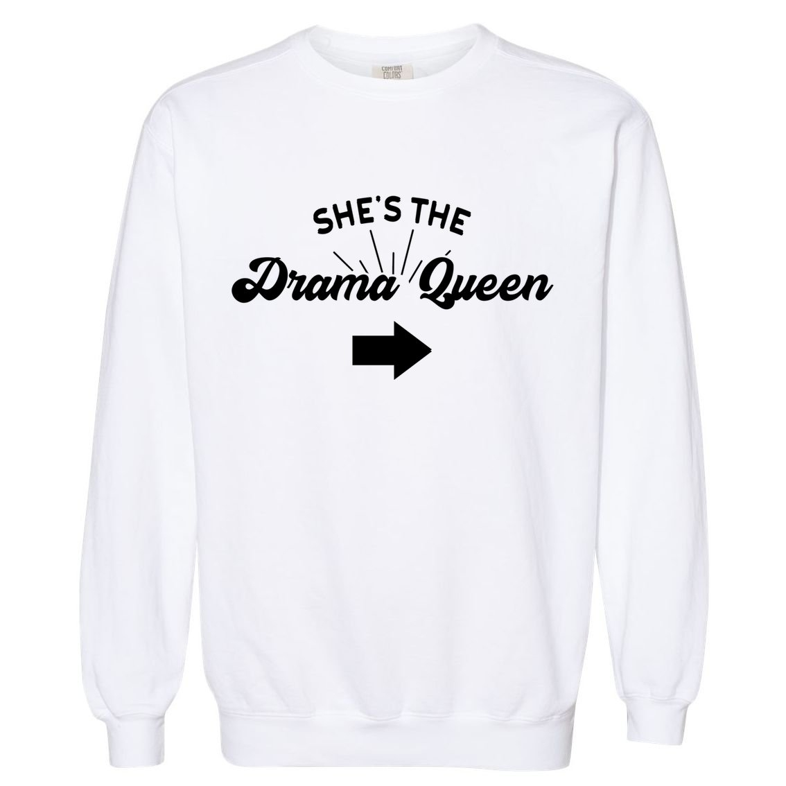 Princess Drama Queen Matching Sister Bff Mom Best Friend Gift Garment-Dyed Sweatshirt