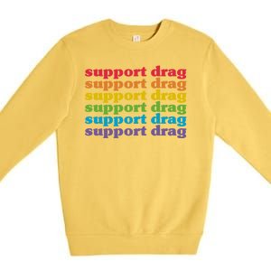 Pro Drag Queen Top LGBTQ Rights Support Drag Is Not A Crime Premium Crewneck Sweatshirt