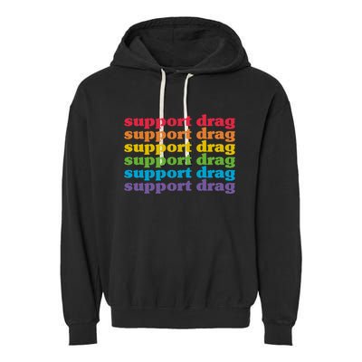 Pro Drag Queen Top LGBTQ Rights Support Drag Is Not A Crime Garment-Dyed Fleece Hoodie
