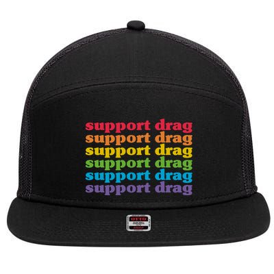 Pro Drag Queen Top LGBTQ Rights Support Drag Is Not A Crime 7 Panel Mesh Trucker Snapback Hat