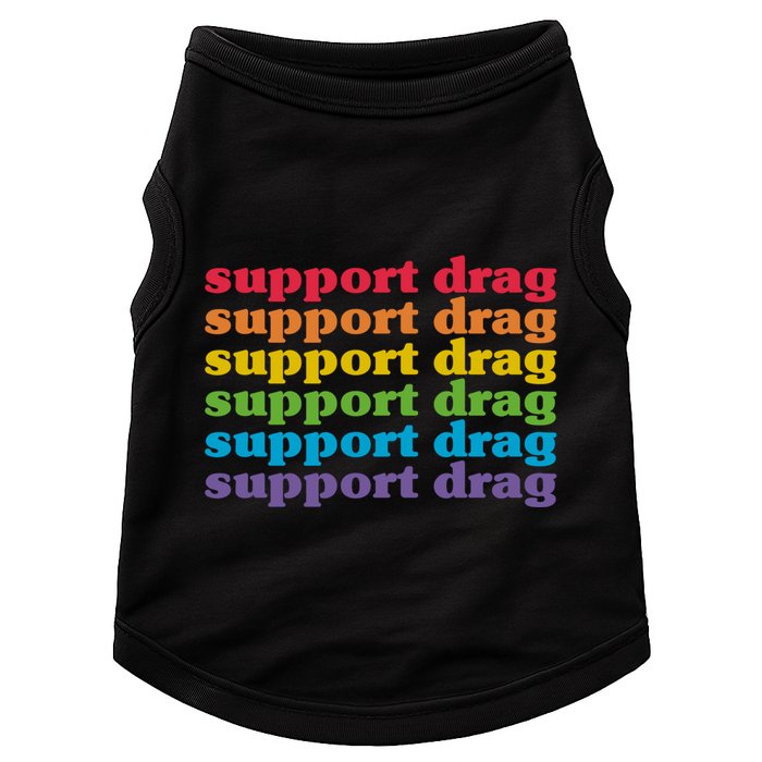 Pro Drag Queen Top LGBTQ Rights Support Drag Is Not A Crime Doggie Tank