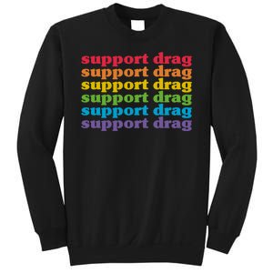 Pro Drag Queen Top LGBTQ Rights Support Drag Is Not A Crime Sweatshirt