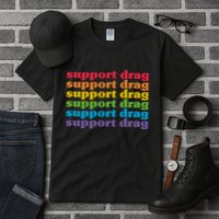 Pro Drag Queen Top LGBTQ Rights Support Drag Is Not A Crime Tall T-Shirt
