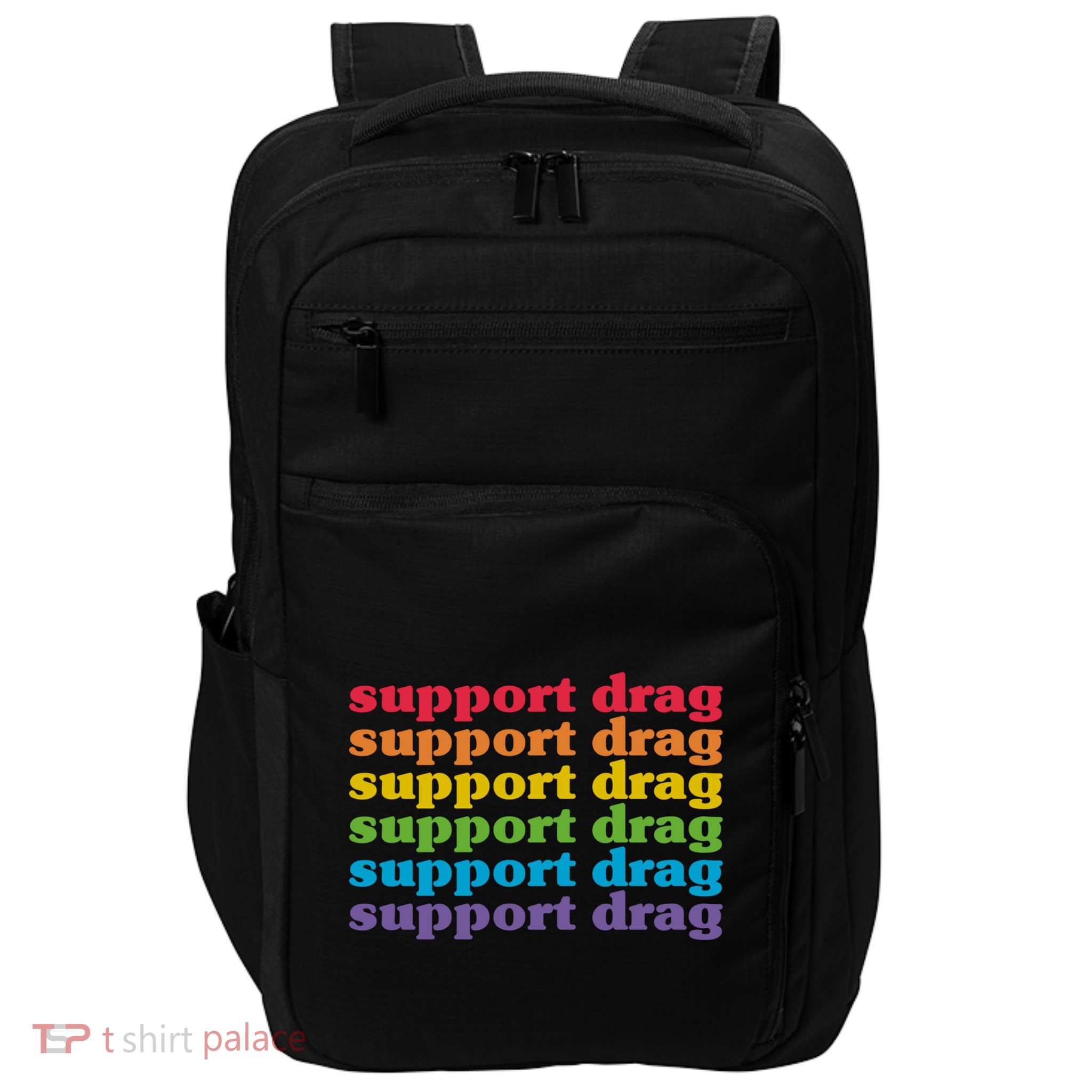 Pro Drag Queen Top LGBTQ Rights Support Drag Is Not A Crime Impact Tech Backpack