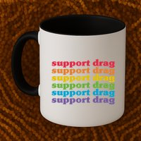 Pro Drag Queen Top LGBTQ Rights Support Drag Is Not A Crime Mug