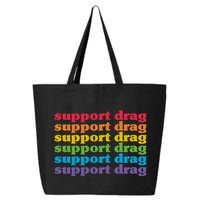 Pro Drag Queen Top LGBTQ Rights Support Drag Is Not A Crime 25L Jumbo Tote