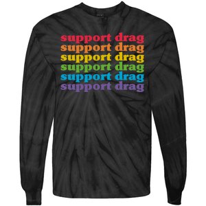 Pro Drag Queen Top LGBTQ Rights Support Drag Is Not A Crime Tie-Dye Long Sleeve Shirt