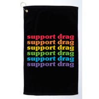 Pro Drag Queen Top LGBTQ Rights Support Drag Is Not A Crime Golf Towel